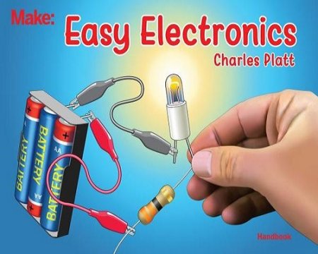 Обложка к Чарльз Платт. Легкая электроника / Easy Electronics
